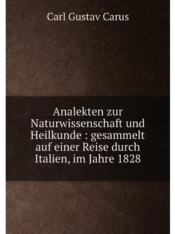 Analekten zur Naturwissenschaft und Heilkunde gesa