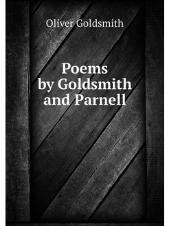 Poems by Goldsmith and Parnell