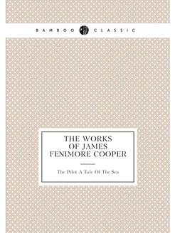 The Works Of James Fenimore Cooper