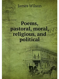 Poems, pastoral, moral, religious, an