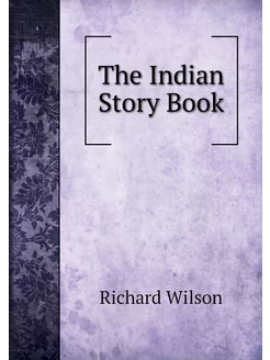 The Indian Story Book