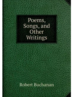 Poems, Songs, and Other Writings