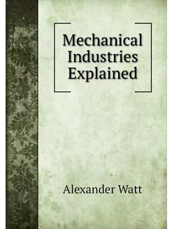 Mechanical Industries Explained