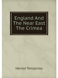 England And The Near East The Crimea