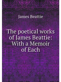 The poetical works of James Beattie