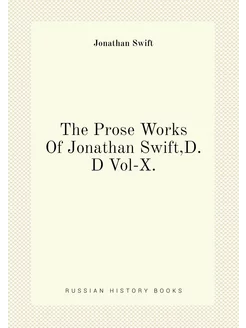 The Prose Works Of Jonathan Swift,D.D Vol-X