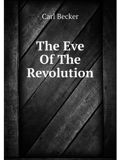 The Eve Of The Revolution