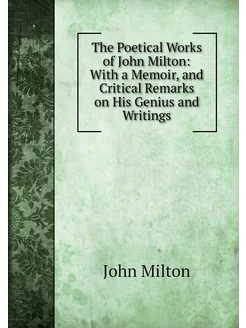 The Poetical Works of John Milton Wi