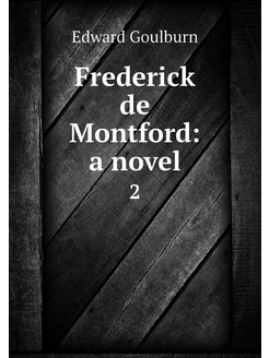 Frederick de Montford a novel. 2