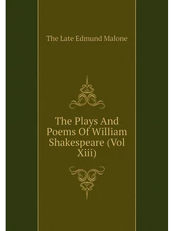 The Plays And Poems Of William Shakes