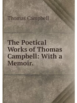 The Poetical Works of Thomas Campbell