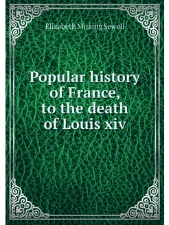 Popular history of France, to the dea