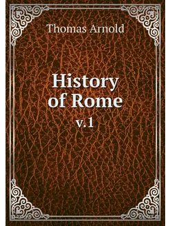 History of Rome. v.1