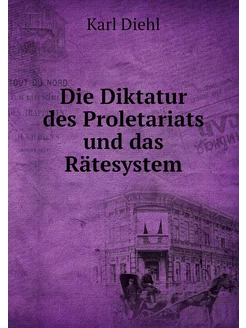 Die Diktatur des Proletariats und das