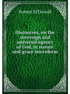 Discourses, on the sovereign and univ