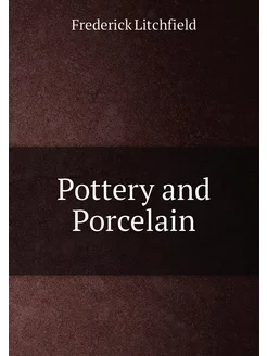 Pottery and Porcelain