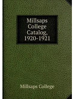 Millsaps College Catalog, 1920-1921