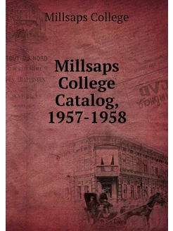 Millsaps College Catalog, 1957-1958