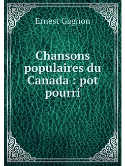 Chansons populaires du Canada pot p