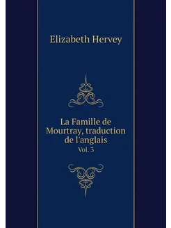 La Famille de Mourtray, traduction de