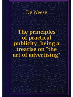 The principles of practical publicity