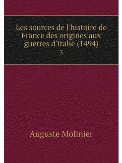 Les sources de l'histoire de France d