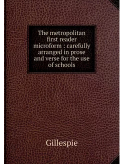 The metropolitan first reader microfo