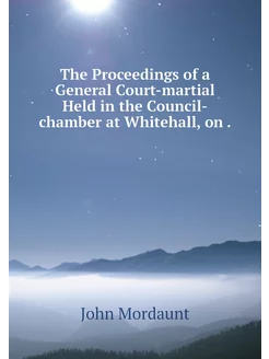 The Proceedings of a General Court-ma