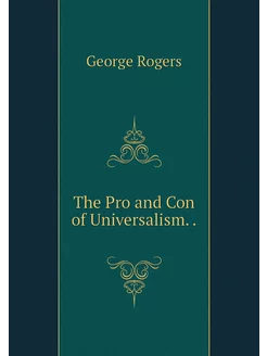 The Pro and Con of Universalism