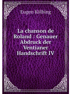 La chanson de Roland Genauer Abdruc