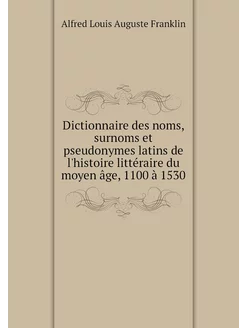 Dictionnaire des noms, surnoms et pse