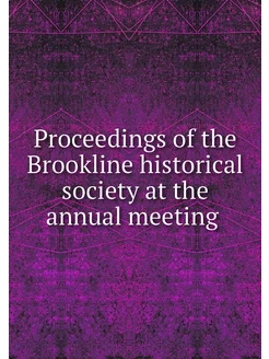 Proceedings of the Brookline historic