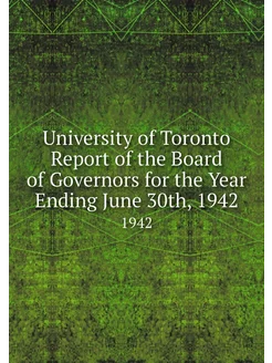 University of Toronto Report of the B