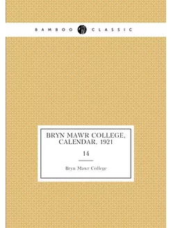 Bryn Mawr College, Calendar, 1921. 14