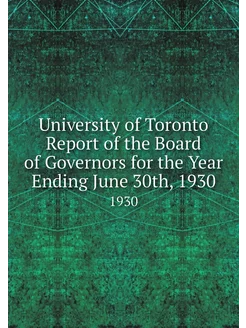 University of Toronto Report of the B