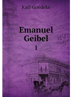 Emanuel Geibel. 1