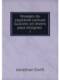 Voyages du capitaine Lemuel Gulliver