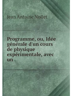 Programme, ou, Idée générale d'un cou