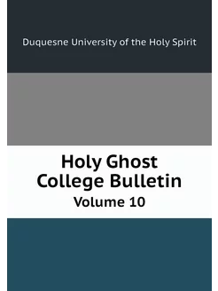 Holy Ghost College Bulletin. Volume 10