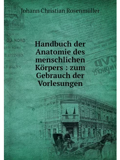 Handbuch der Anatomie des menschliche