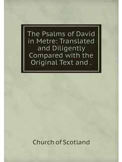 The Psalms of David in Metre Transla