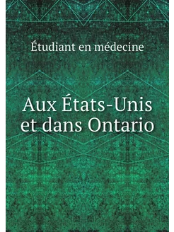 Aux États-Unis et dans Ontario