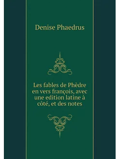 Les fables de Phèdre en vers françois