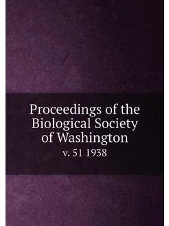 Proceedings of the Biological Society of Washington