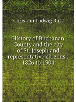 History of Buchanan County and the ci