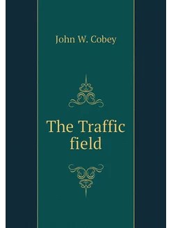 The Traffic field