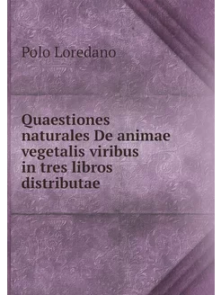 Quaestiones naturales De animae veget