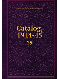 Catalog, 1944-45. 35