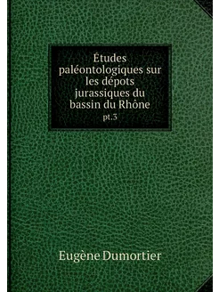 Études paléontologiques sur les dépot