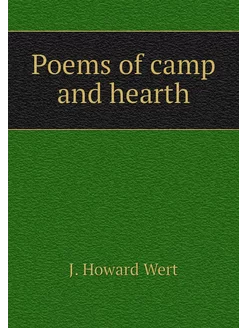 Poems of camp and hearth